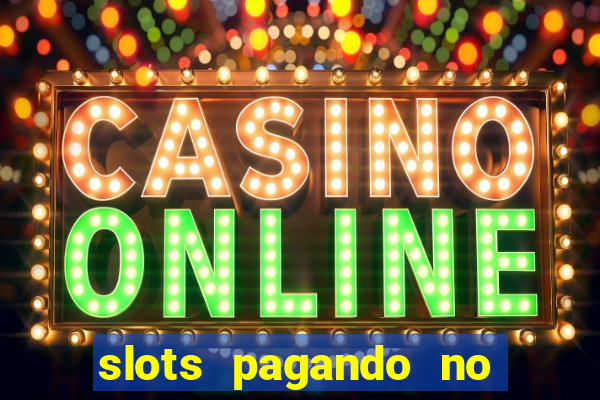 slots pagando no cadastro saque free 2024